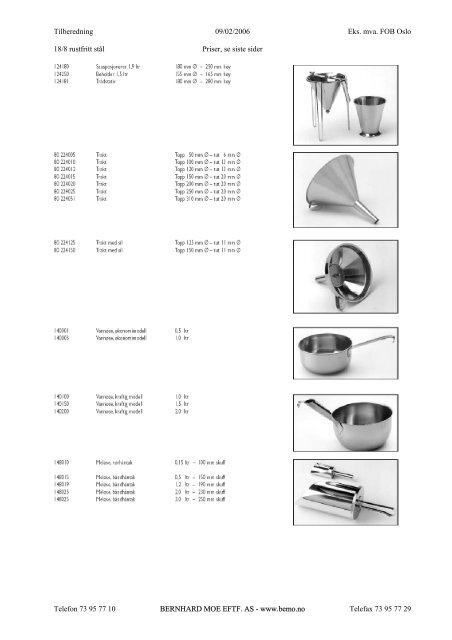 Tilberedning 09/02/2006 Eks. mva. FOB Oslo 18 ... - Bernhard Moe AS