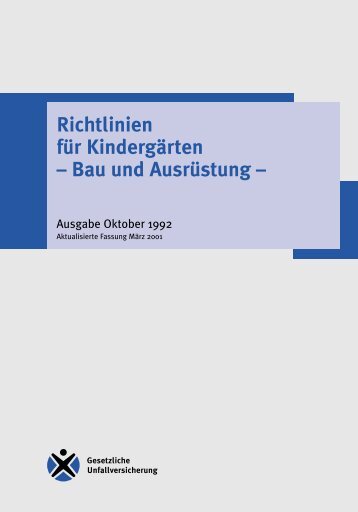 GUV-SR 2002 "Richtlinien fÃ¼r KindergÃ¤rten â Bau und AusrÃ¼stung â"