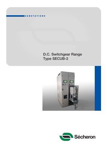 D.C. Switchgear Range Type SECUB-2 - Secheron