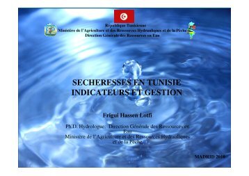 SECHERESSES EN TUNISIE INDICATEURS ET GESTION - emwis