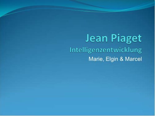 Jean Piaget Intelligenzentwicklung - Ploecher.de