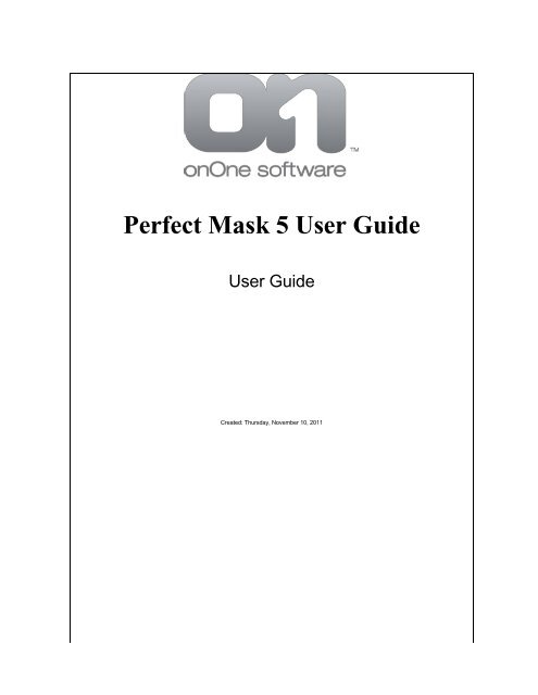 Perfect Mask 5 User Guide - onOne Software