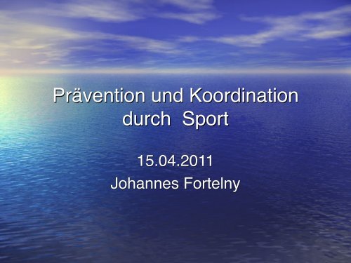 Prävention und Koordination durch Sport - Bvs-waldsassen.de