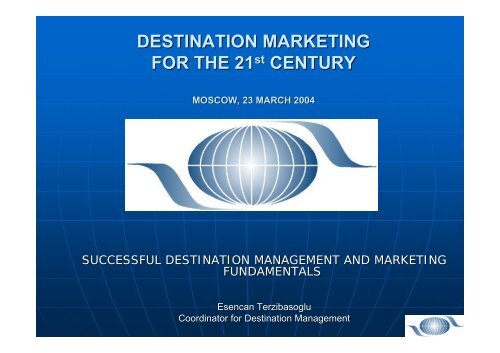 DESTINATION MARKETING FOR THE 21st CENTURY