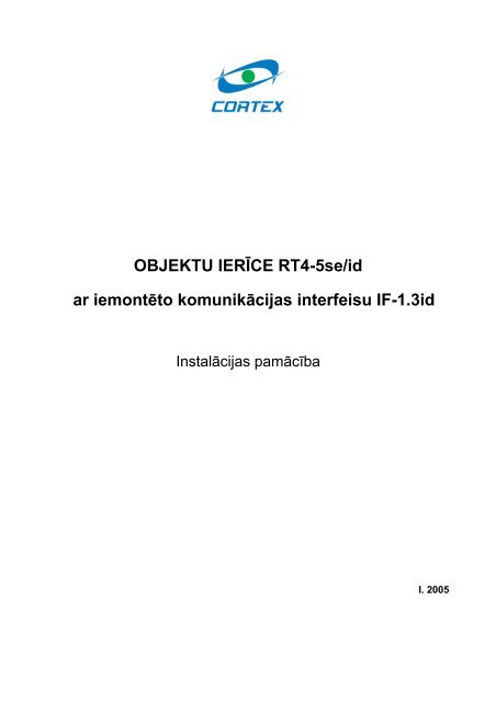 OBJEKTU IERÄªCE RT4-5se/id ar iemontÄto komunikÄcijas ... - Korteks