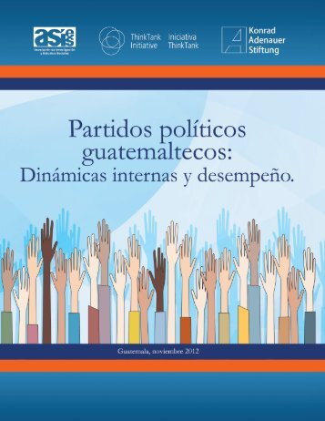 Partidos polÃ­ticos guatemaltecos: dinÃ¡micas internas y desempeÃ±o