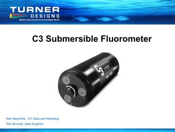 C3 Submersible Fluorometer Presentation - Turner Designs