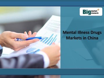 In China Mental Illness Drugs Markets Size,Outlook,Demand