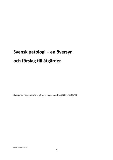 Svensk patologi â en Ã¶versyn och fÃ¶rslag till Ã¥tgÃ¤rder - Region SkÃ¥ne