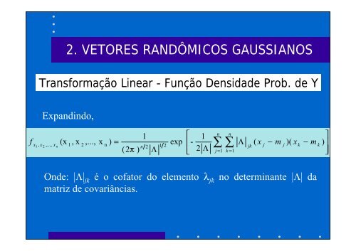 O PROCESSO GAUSSIANO