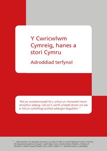 Y Cwricwlwm Cymreig, hanes a stori Cymru ... - Learning Wales