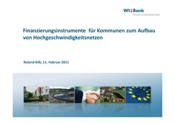 Finanzierungsinstrumente fÃƒÂ¼r Kommunen zum Aufbau - Breitband in ...