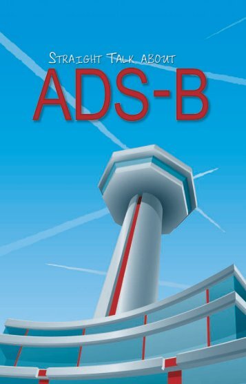 Straight Talk About ADS-B - ADS-B for General Aviation