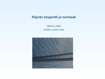 Käyrän tangentti ja normaali (kalvot - Lahti