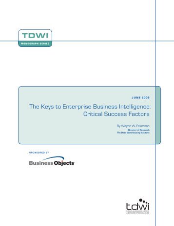 The Keys to Enterprise Business Intelligence: Critical Success Factors