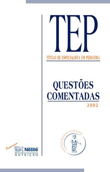 TEP COMENTADO 2002 - Sociedade Brasileira de Pediatria