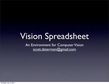 An Environment for Computer Vision scott.determan@gmail.com