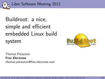 Buildroot: a nice, simple and efficient embedded ... - Free Electrons