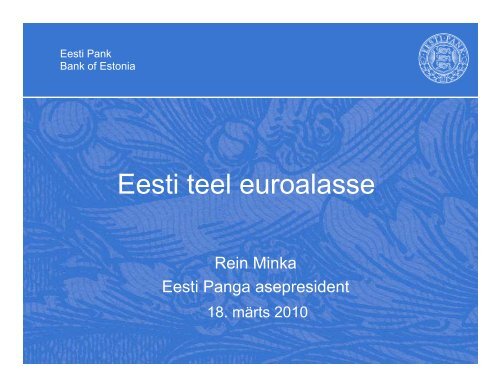 R. Minka. Eesti teel euroalasse - euro.eesti.ee