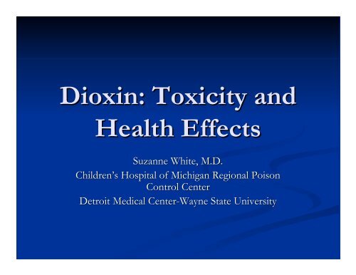 Dioxin: Toxicity and Health Effects - State of Michigan