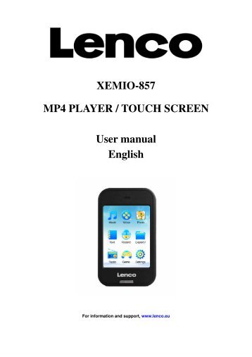 XEMIO-857 MP4 PLAYER / TOUCH SCREEN User manual ... - Lenco