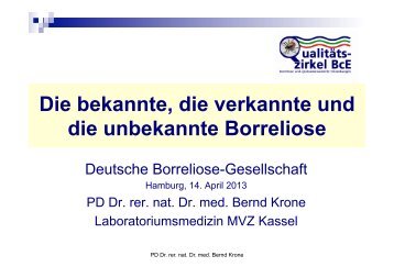 Die bekannte, die verkannte und die unbekannte Borreliose