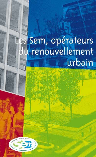 Les Sem, opÃ©rateurs du renouvellement urbain - FÃ©dÃ©ration des Epl