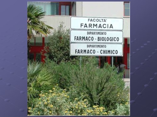 FACOLTÃ DI FARMACIA - Farmacia - UniversitÃ  degli Studi di Bari