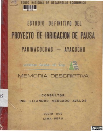 Estudio definitivo del proyecto de irrigaciÃ³n de Pauza, Parinacochas