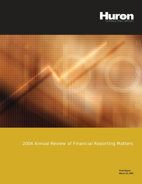 2004 Annual Review of Financial Reporting Matters - Huron ...