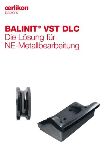 BALINIT® VST DLC Die Lösung für NE-Metallbearbeitung - Balzers
