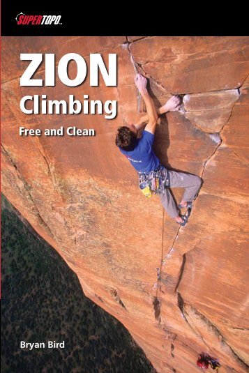 ing Zion Climbing: Free and Clean - SuperTopo