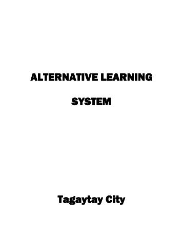 ALTERNATIVE LEARNING SYSTEM Tagaytay City Tagaytay City