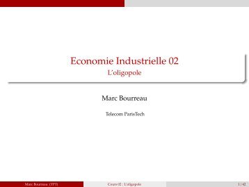Economie Industrielle 02 - L'oligopole - (SES) de Telecom ParisTech