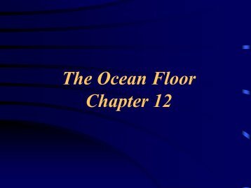 Sci 142 Chapter 12 Ocean Floor
