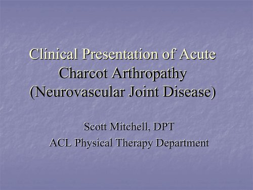 Acute Clinical Presentation of Charcot Arthropathy