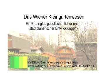 Das Wiener Kleingartenwesen - Ökosoziales Forum
