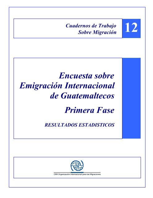 Encuesta sobre EmigraciÃ³n Internacional de Guatemaltecos ... - Acnur