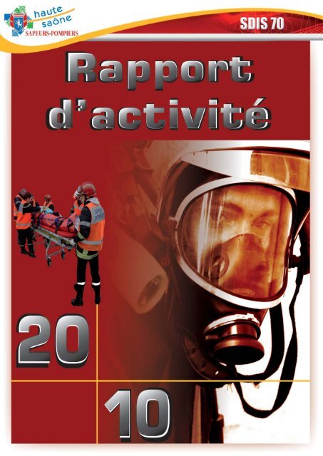 rapport d'activitÃ© 2010.indd - Service DÃ©partemental d'Incendie et de ...