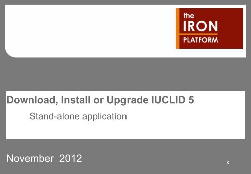 Download and Install IUCLID 5 - The Iron Platform