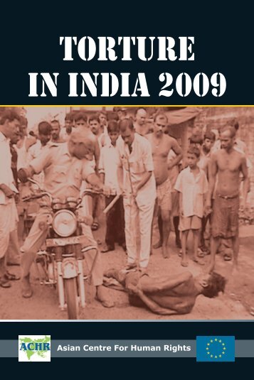 Report: Torture in India 2009 - Asian Centre for Human Rights