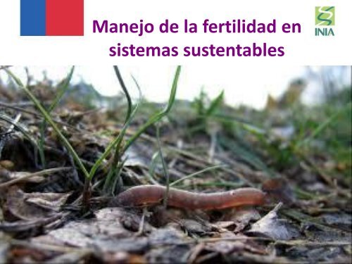 Fertilidad y manejo sustentable del recurso suelo