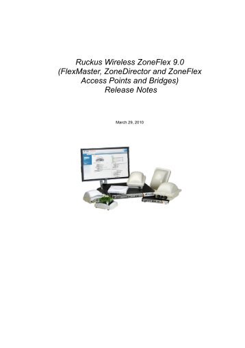 Ruckus Wireless ZoneFlex 9.0 (FlexMaster, ZoneDirector and - Alcadis