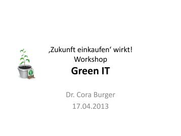 Ergebnisse Workshop "Green IT" - Zukunft Einkaufen