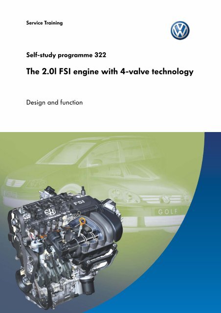SSP 322 - The 2.0l FSI engine with 4-valve technology - Volkspage