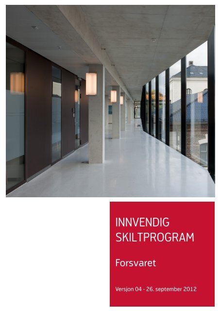 Last ned Forsvarets sâkiltprogram for innvendig skilting.pdf