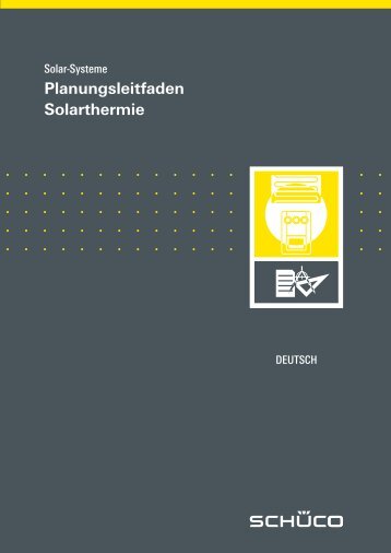 Planungsleitfaden Schueco Solarthermie circa 15 MB - Gerenda Solar