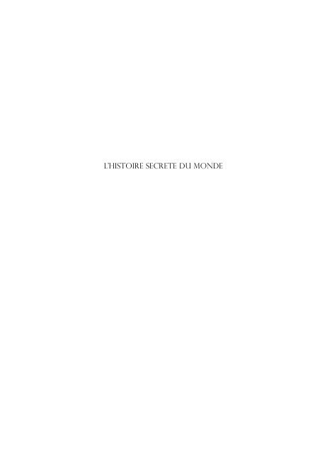 L Histoire Secrete Du Monde Les Editions Pilule Rouge