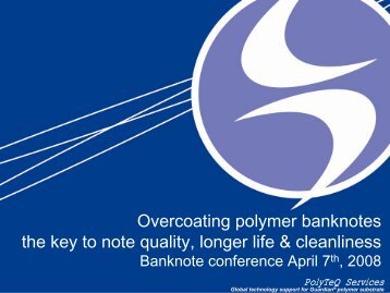 Overcoating polymer banknotes the key to note quality, longer life ...
