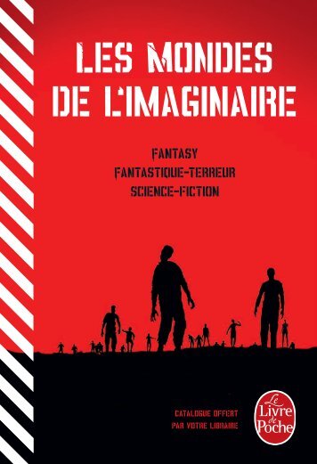 Les Mondes de l'imaginaire - Le Livre de Poche